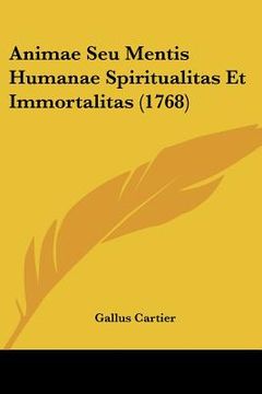 portada animae seu mentis humanae spiritualitas et immortalitas (1768) (en Inglés)