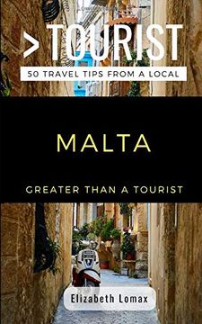 portada Greater Than a Tourist Malta: 50 Travel Tips From a Local (in English)