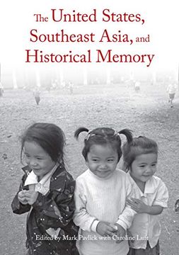 portada The United States, Southeast Asia, and Historical Memory (in English)