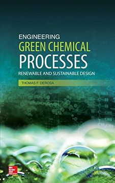 portada Engineering Green Chemical Processes: Renewable And Sustainable Design (en Inglés)