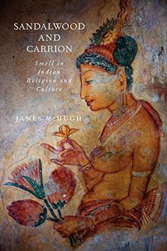 portada Sandalwood and Carrion: Smell in Indian Religion and Culture (en Inglés)