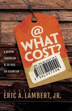 portada At What Cost? A Gripping Examination of the Price for Redemption 