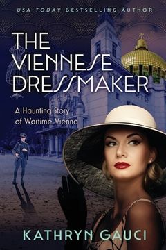 portada The Viennese Dressmaker: A Haunting Story of Wartime Vienna (en Inglés)