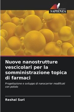portada Nuove nanostrutture vescicolari per la somministrazione topica di farmaci (in Italian)