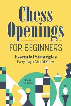 portada Chess Openings for Beginners: Essential Strategies Every Player Should Know 
