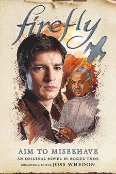 Aim to Misbehave: Firefly (en Inglés)