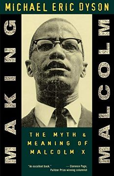 portada Making Malcolm: The Myth and Meaning of Malcolm x (en Inglés)