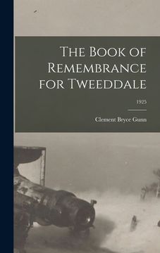 portada The Book of Remembrance for Tweeddale; 1925 (en Inglés)