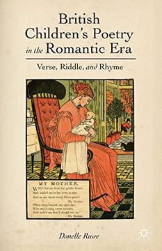 portada British Children's Poetry in the Romantic Era: Verse, Riddle, and Rhyme (en Inglés)