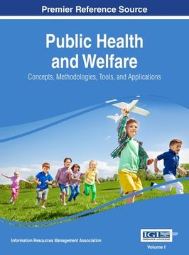 portada Public Health and Welfare: Concepts, Methodologies, Tools, and Applications, VOL 1 (in English)
