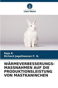 portada Wärmeverbesserungs-Massnahmen Auf Die Produktionsleistung Von Mastkaninchen (en Alemán)