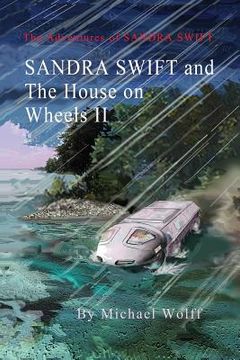 portada SANDRA SWIFT and the House on Wheels II: Or... Return to the Mountain of Mystery (in English)