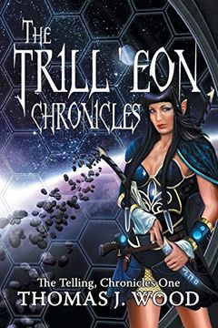portada The Trill'eon Chronicles: The Telling-Chronicles one (en Inglés)