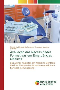 portada Avaliação das Necessidades Formativas em Emergências Médicas: Dos Alunos Finalistas em Medicina Dentária de Duas Instituições de Ensino Superior em Portugal e em Espanha