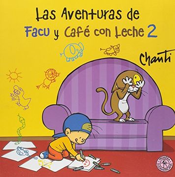 portada Las aventuras de Facu y Café con Leche 2 (in Spanish)