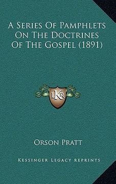 portada a series of pamphlets on the doctrines of the gospel (1891) (en Inglés)