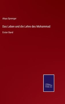 portada Das Leben und die Lehre des Mohammad: Erster Band (en Alemán)