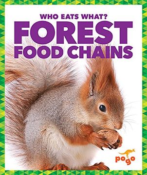 Forest Food Chains (Who Eats What? ) (en Inglés)