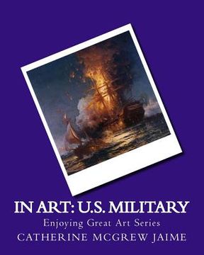 portada In Art: U.S. Military (en Inglés)