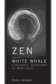 portada Zen and the White Whale: A Buddhist Rendering of Moby-Dick 