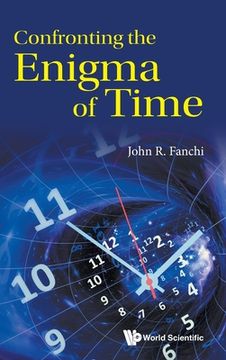 portada Confronting the Enigma of Time (en Inglés)