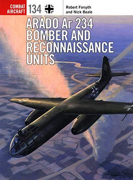 portada Arado AR 234 Bomber and Reconnaissance Units (en Inglés)