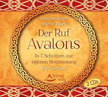 portada Der ruf Avalons: In 7 Schritten zur Eigenen Bestimmung. Die Heilreisen (in German)