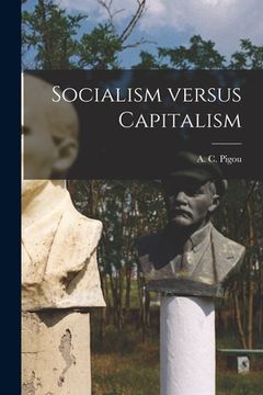 portada Socialism Versus Capitalism (en Inglés)