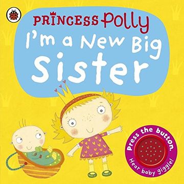 portada Princess Polly I Am a New Big Sister