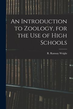 portada An Introduction to Zoology, for the Use of High Schools (in English)