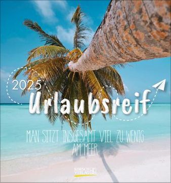portada Urlaubsreif 2025: Aufstellbarer Postkartenkalender