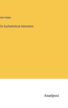 portada On Euchatistical Adoration (en Inglés)