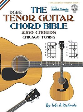 portada The Tenor Chord Bible: DGBE Chicago Tuning 2,160 Chords (Fretted Friends Series)