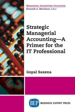 portada Strategic Managerial Accounting - a Primer for the it Professional (in English)