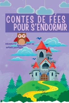 portada Contes de fées Pour s'endormir: Quedarse dormido aventuras nocturnas para niños pacíficos (en Francés)