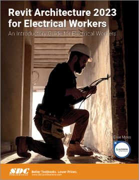 portada Revit Architecture 2023 for Electrical Workers: An Introductory Guide for Electrical Workers (en Inglés)