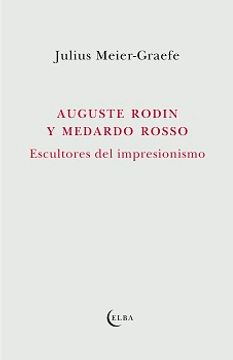 portada Auguste Rodin y Medardo Rosso (in Spanish)
