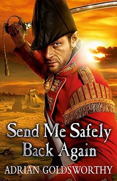 portada Send Me Safely Back Again (The Napoleonic Wars)