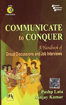 portada Communicate to Conquer a Handbook of Group Discussions and job Interviews With dvd