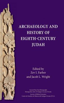 portada Archaeology and History of Eighth-Century Judah (Ancient Near East Monographs) (en Inglés)