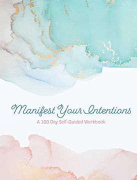 portada Manifest Your Intentions: Exercises and Tools to Attract Your Best Life (Volume 4) (Creative Keepsakes, 4) 