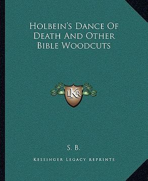 portada holbein's dance of death and other bible woodcuts (en Inglés)