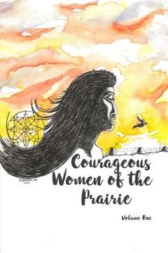 portada Courageous Women of the Prairie (en Inglés)