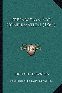portada preparation for confirmation (1864) (en Inglés)