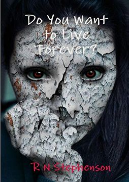 portada Do you Want to Live Forever? (in English)