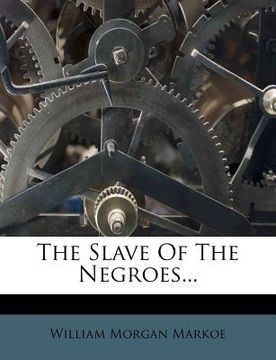 portada the slave of the negroes...