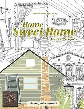 portada Relaxing Coloring Book Home Sweet Home. Home and Interior Adult Coloring: Adult Coloring Book Home & Architecture (en Inglés)