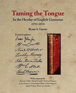 portada Taming the Tongue in the Heyday of English Grammar (1711–1851) (en Inglés)