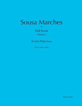 portada Sousa Marches in Full Score: Volume 2 (en Inglés)