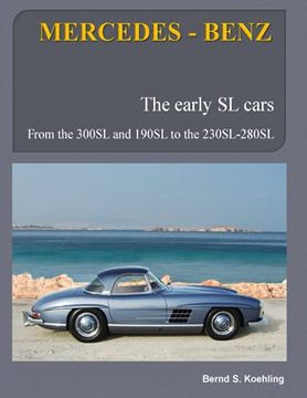 portada Mercedes-Benz, the Early Mercedes sl Cars: W121, W198, W113 (en Inglés)